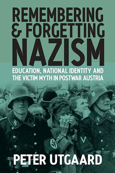 Remembering and Forgetting Nazism