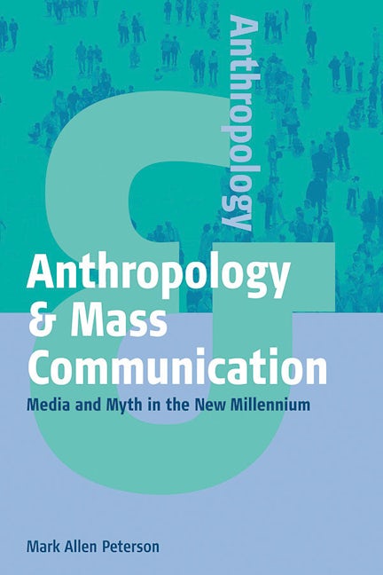 Book cover image for Anthropology and Mass Communication ISBN: 9781571812780