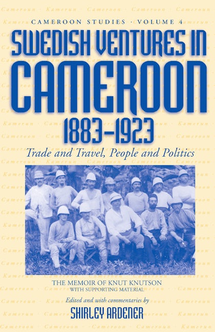 Book cover image for Swedish Ventures in Cameroon, 1883-1923 ISBN: 9781571813114