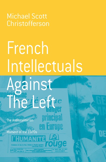 Book cover image for French Intellectuals Against the Left ISBN: 9781571814289