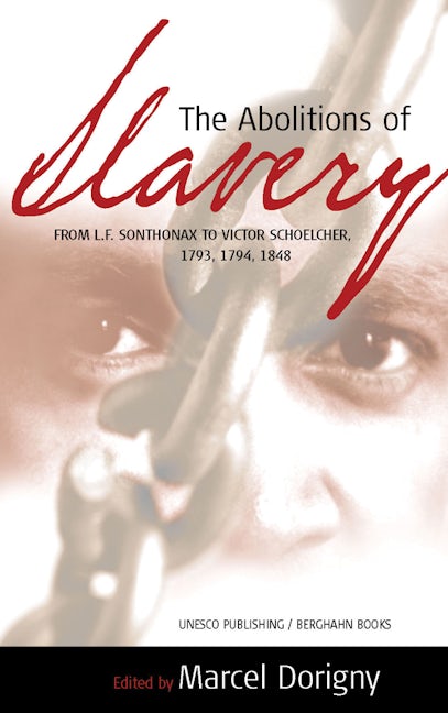 Book cover image for The Abolitions of Slavery ISBN: 9781571814326