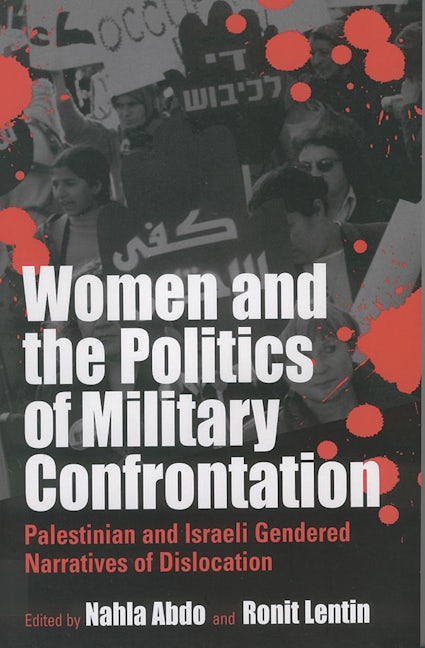 Book cover image for Women and the Politics of Military Confrontation ISBN: 9781571814593