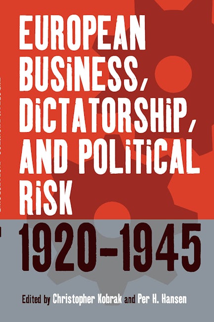 Book cover image for European Business, Dictatorship, and Political Risk, 1920-1945 ISBN: 9781571816290