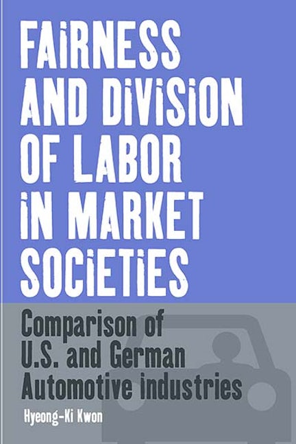 Book cover image for Fairness and Division of Labor in Market Societies ISBN: 9781571816719