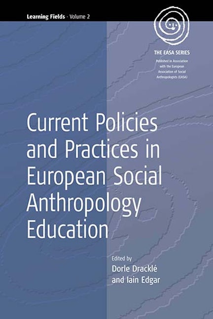 Book cover image for Current Policies and Practices in European Social Anthropology Education ISBN: 9781571816924