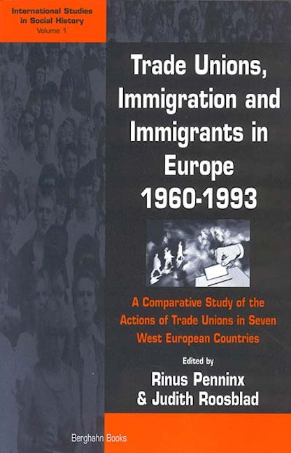 Book cover image for Trade Unions, Immigration, and Immigrants in Europe, 1960-1993 ISBN: 9781571817648