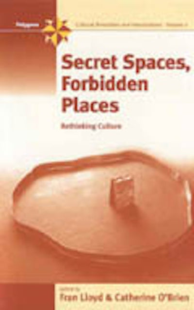 Secret Spaces, Forbidden Places