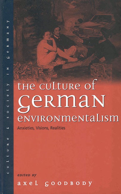 Book cover image for The Culture of German Environmentalism ISBN: 9781571817976