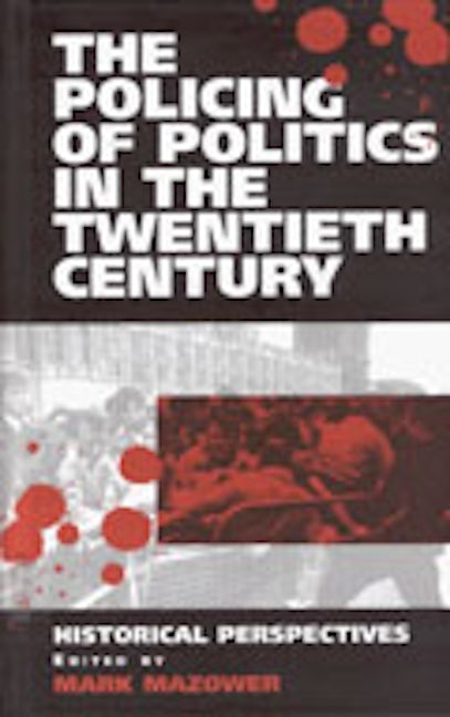 Book cover image for The Policing of Politics in the Twentieth Century ISBN: 9781571818737