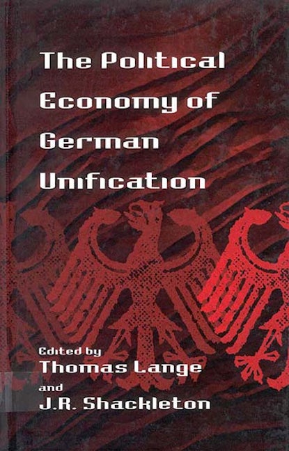 Book cover image for The Political Economy of German Unification ISBN: 9781571818805