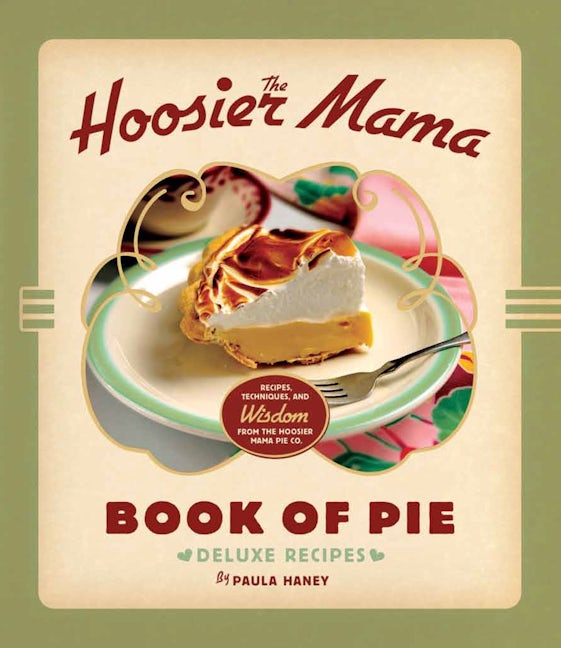 Book cover image for The Hoosier Mama Book of Pie ISBN: 9781572841437