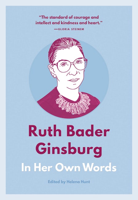 Book cover image for Ruth Bader Ginsburg: In Her Own Words ISBN: 9781572842496