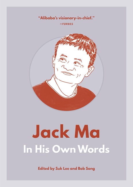Book cover image for Jack Ma: In His Own Words ISBN: 9781572842649