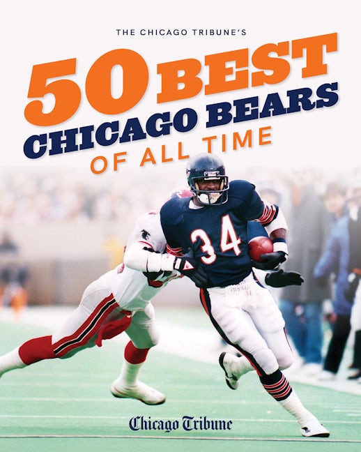 Book cover image for The Chicago Tribune's 50 Best Chicago Bears of All Time ISBN: 9781572843059