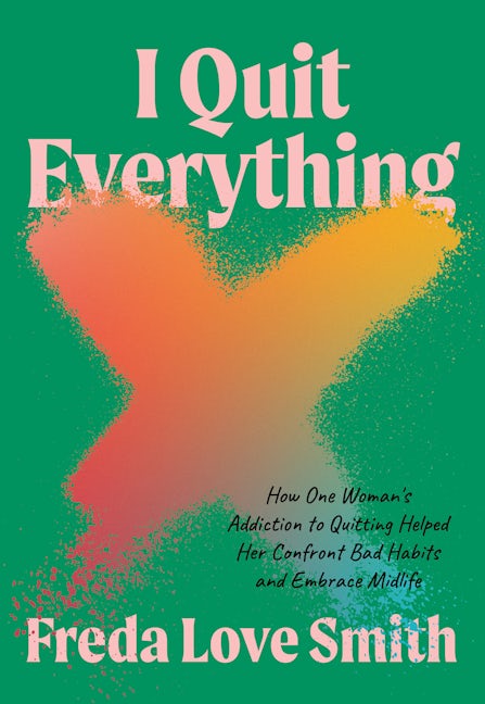 Book cover image for I Quit Everything ISBN: 9781572843271