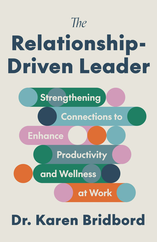 Cover image for The Relationship-Driven Leader, isbn: 9781572843639