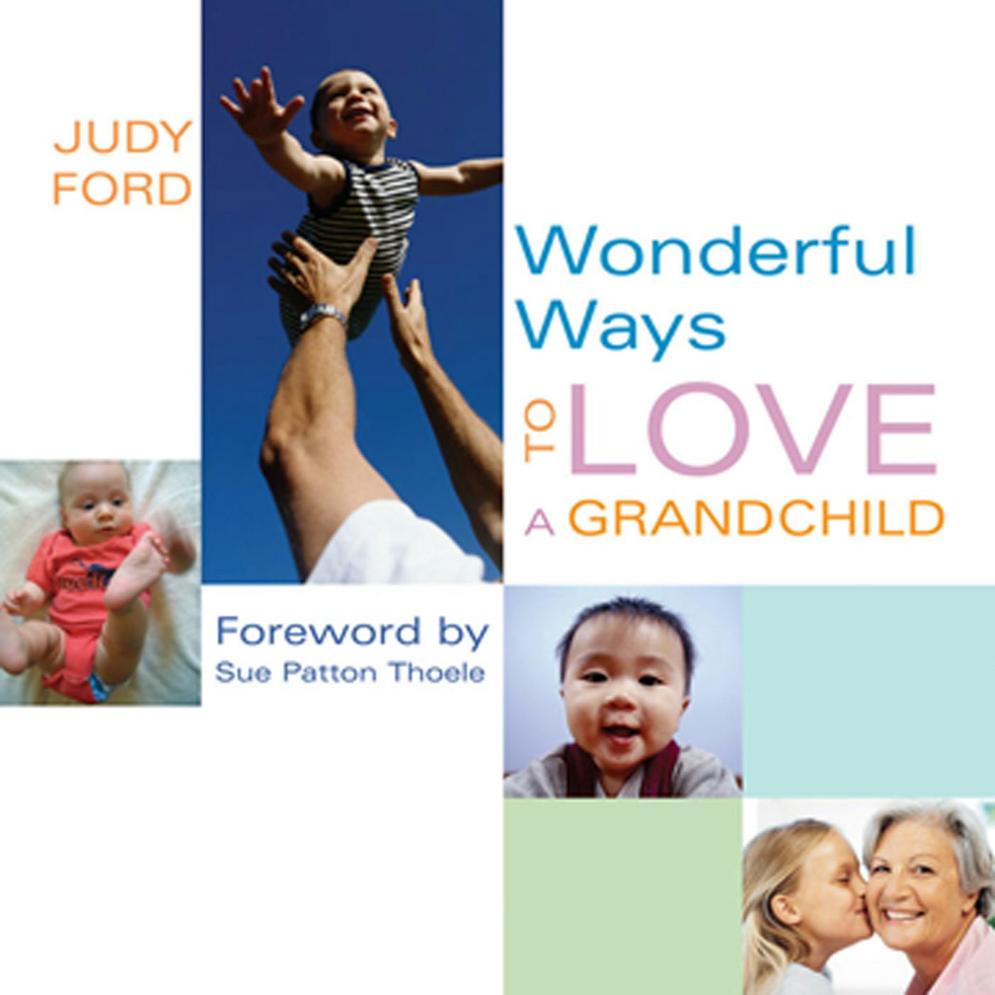 Book cover image for Wonderful Ways to Love a Grandchild ISBN: 9781573242943