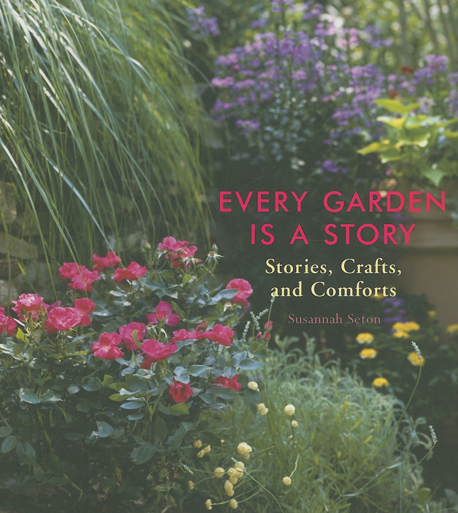 Book cover image for Every Garden Is a Story ISBN: 9781573243186