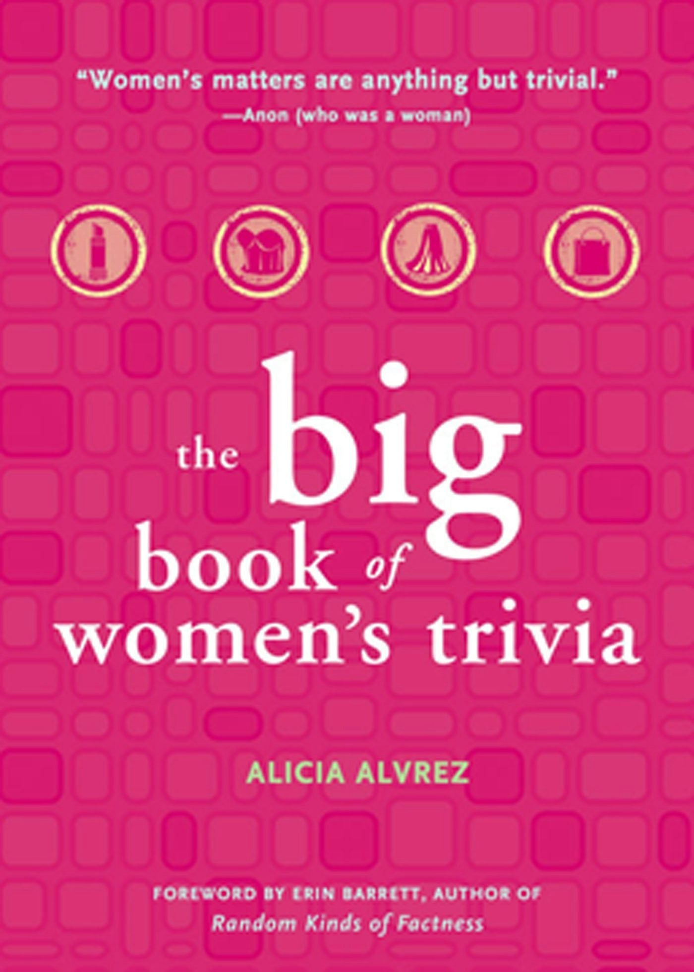 Book cover image for Big Book of Women's Trivia ISBN: 9781573243520