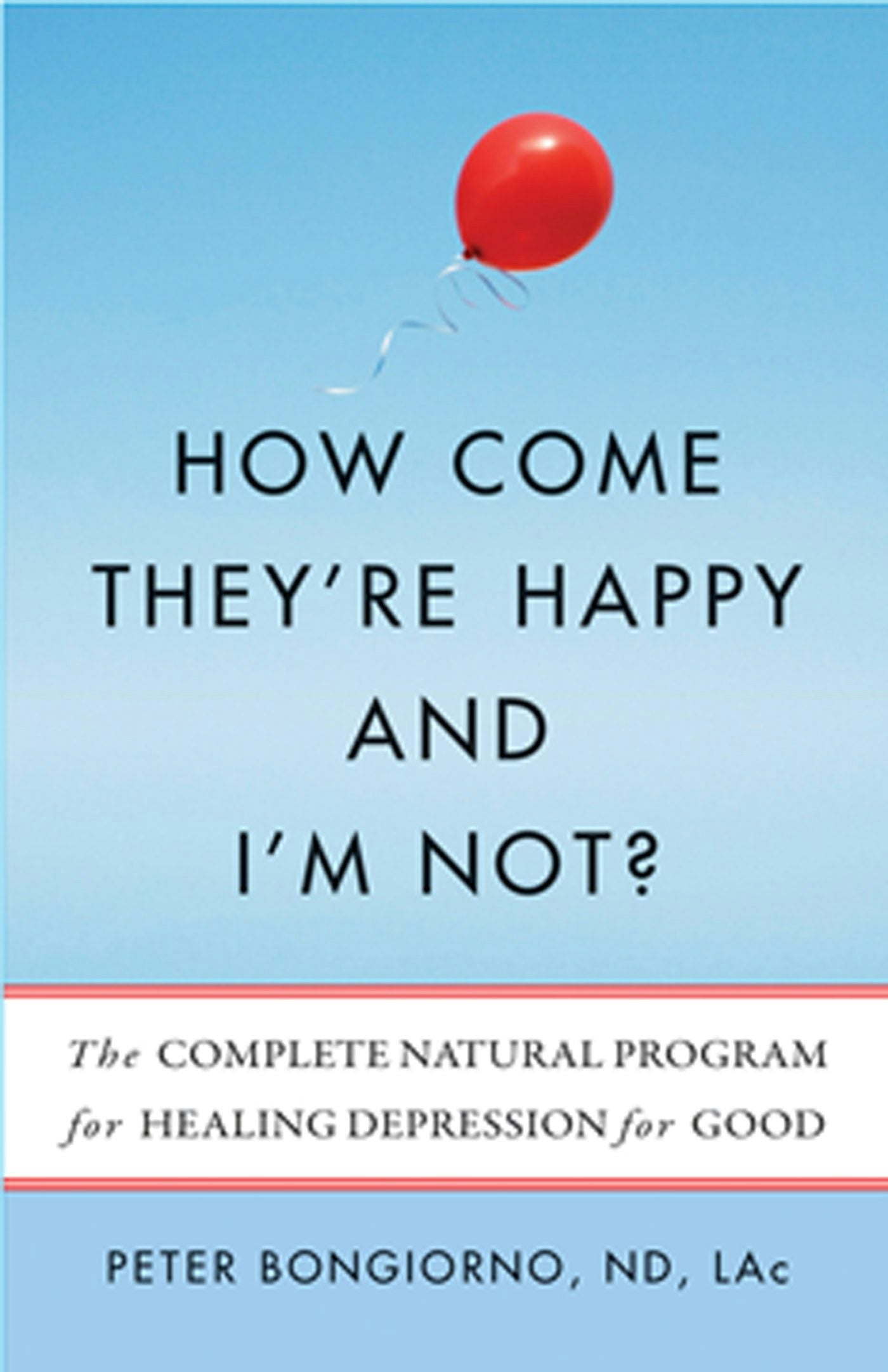 Book cover image for How Come They're Happy and I'm Not? ISBN: 9781573245807