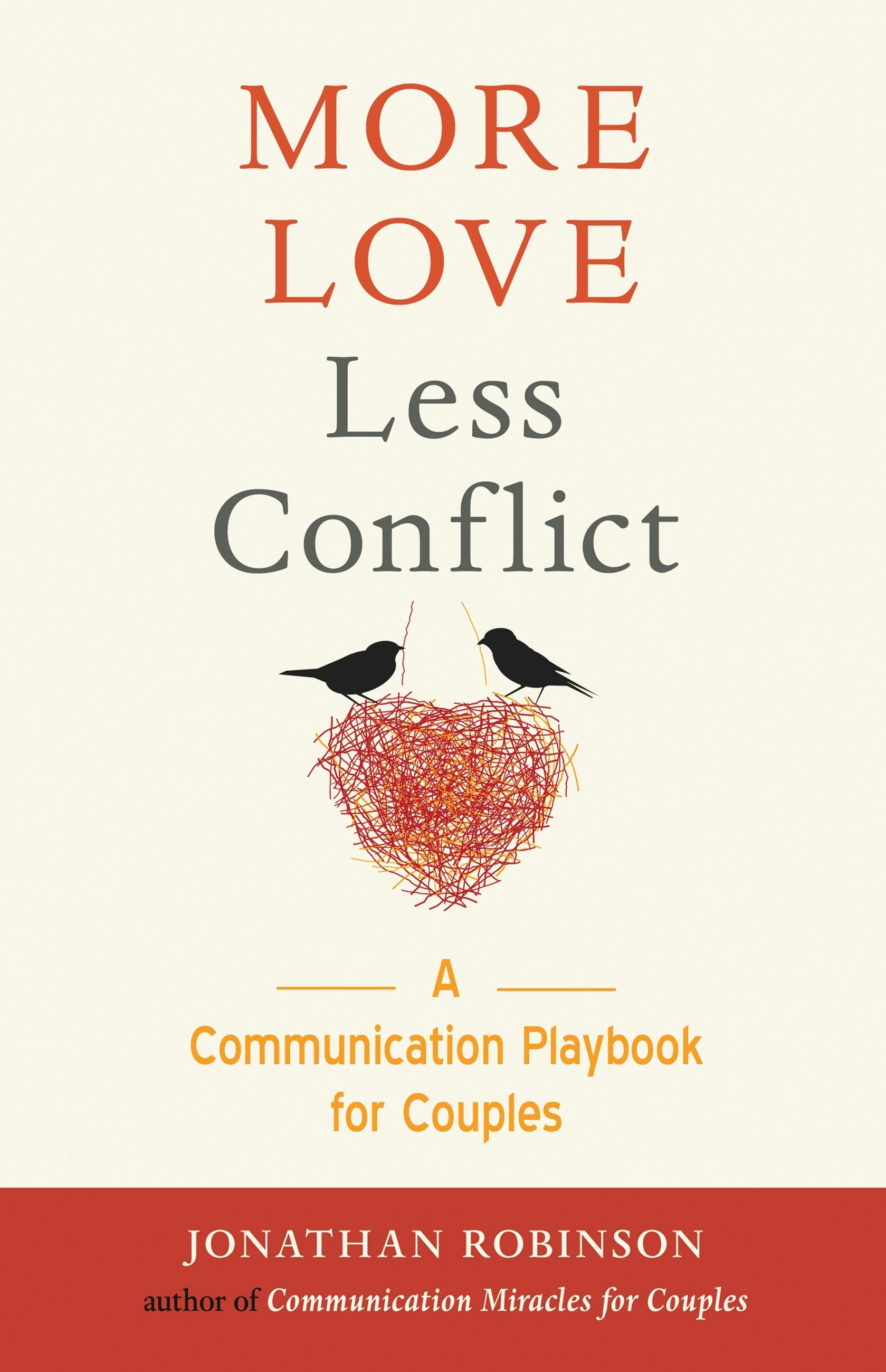 Book cover image for More Love Less Conflict ISBN: 9781573247276