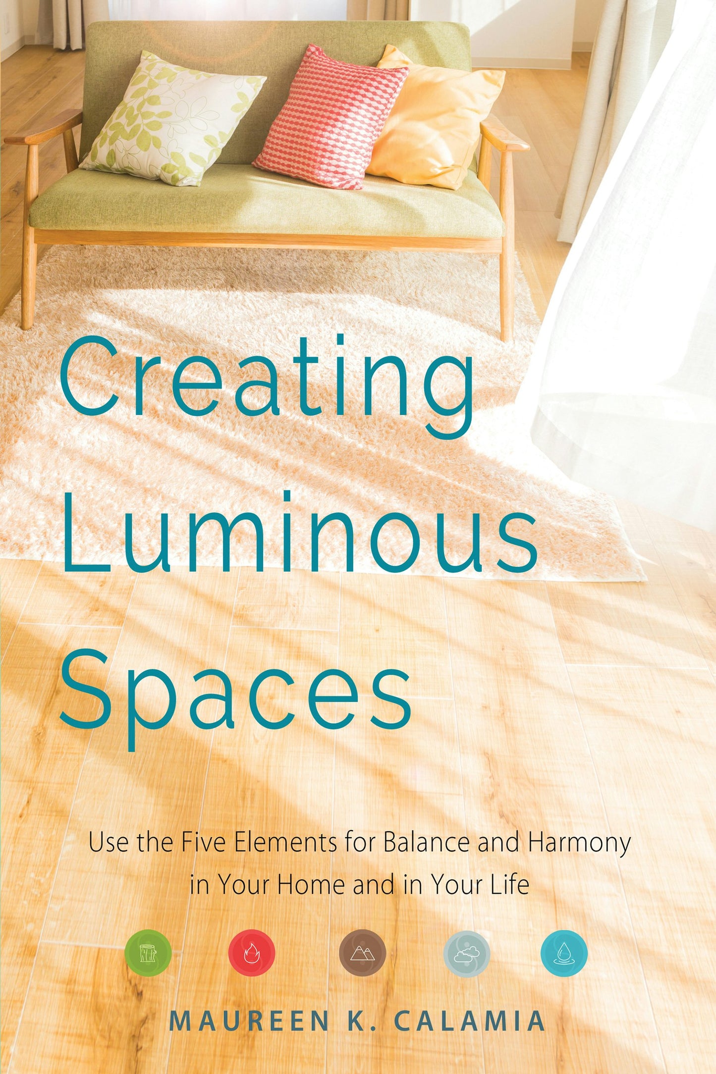 Book cover image for Creating Luminous Spaces ISBN: 9781573247337