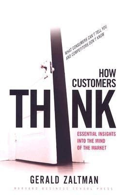 Cover image for How Customers Think, isbn: 9781578518265