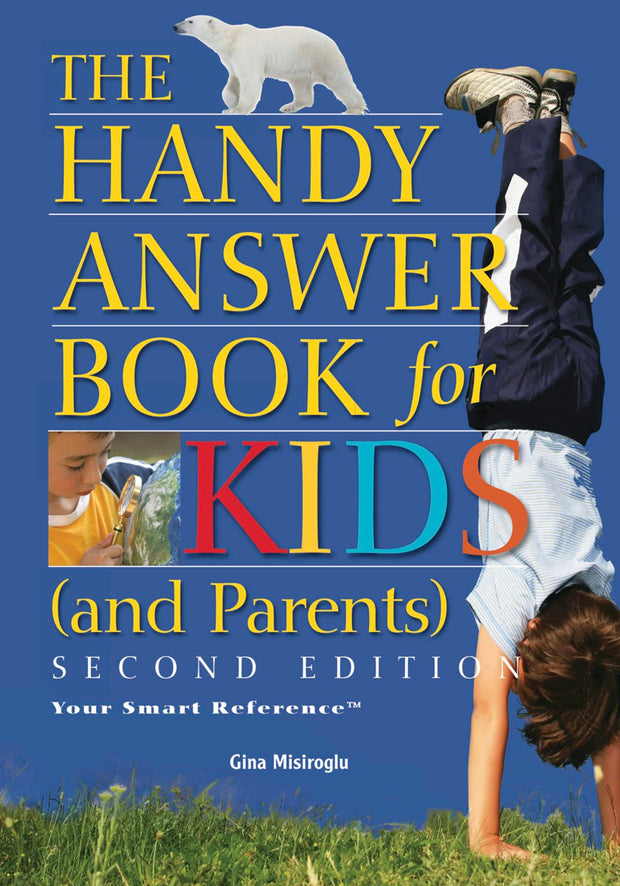 Cover image for The Handy Answer Book for Kids (and Parents), isbn: 9781578592760