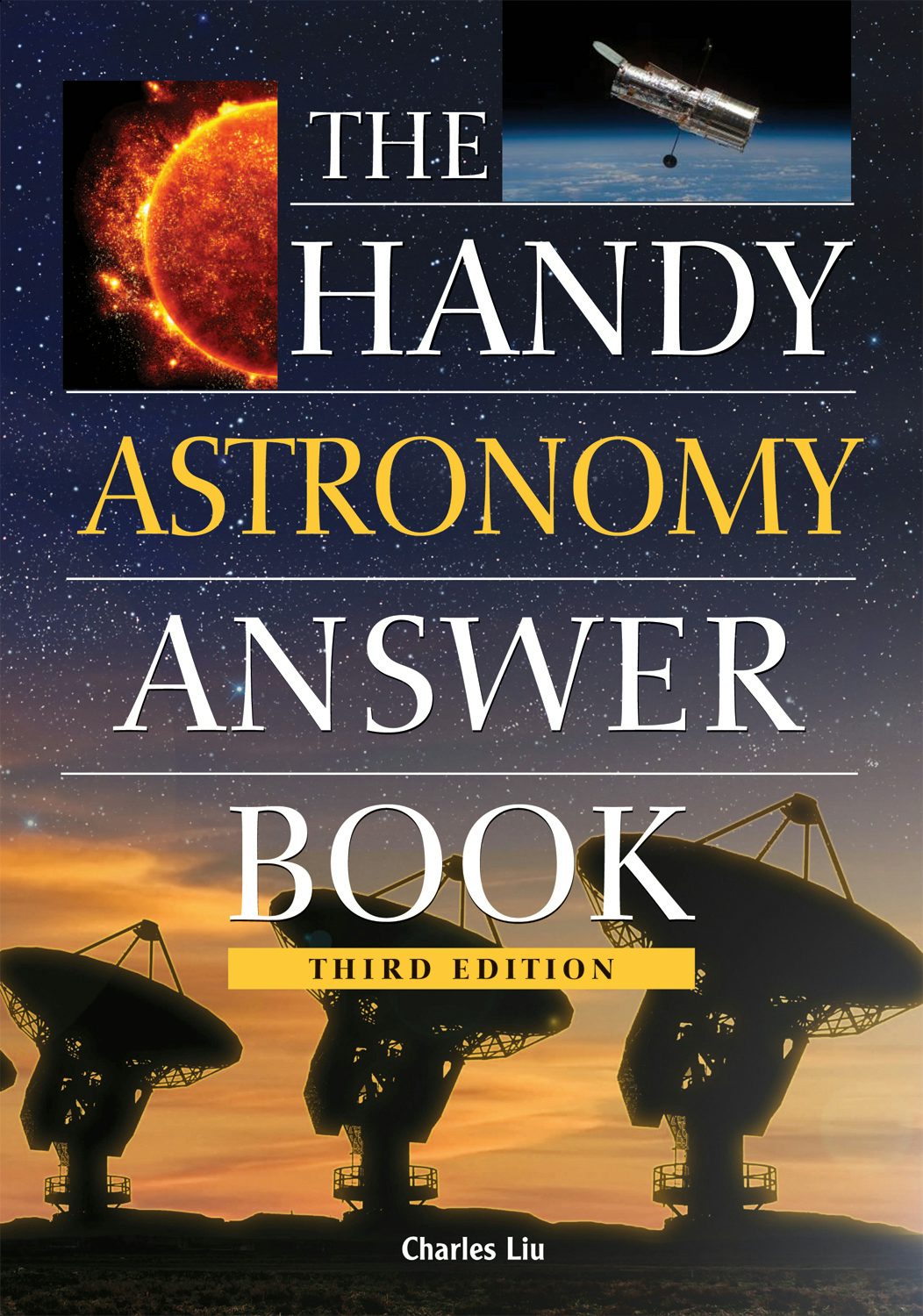 Book cover image for The Handy Astronomy Answer Book ISBN: 9781578594191