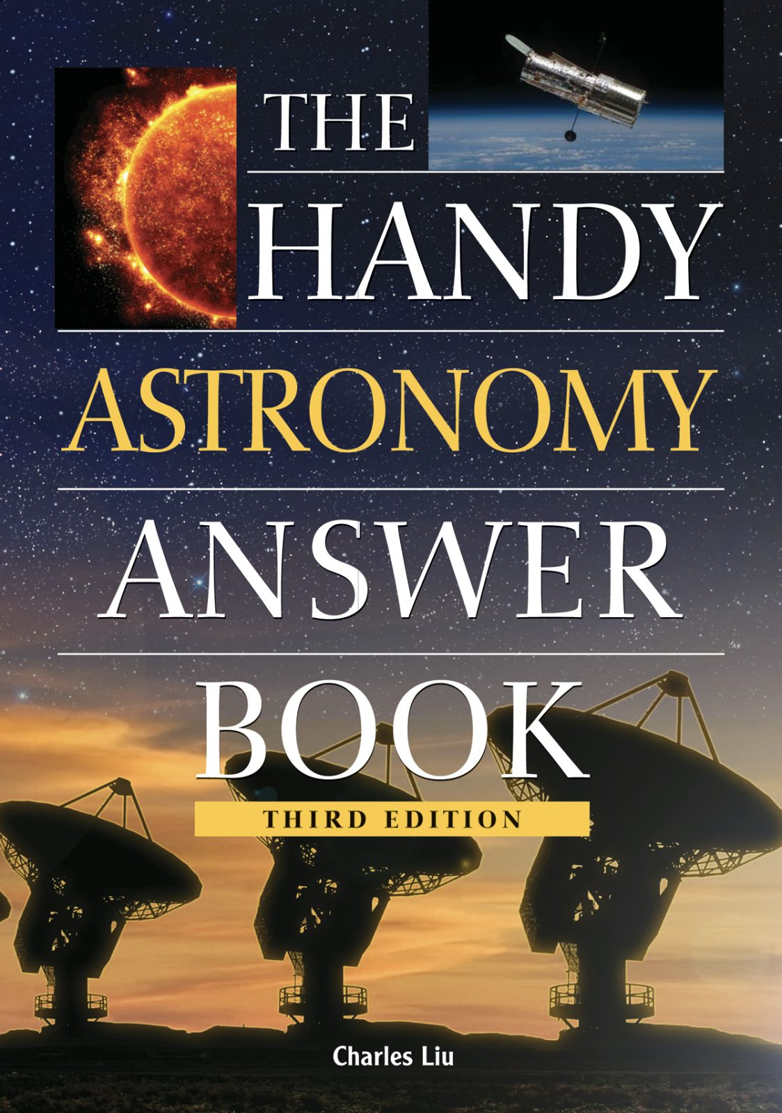 Book cover image for The Handy Astronomy Answer Book ISBN: 9781578594818