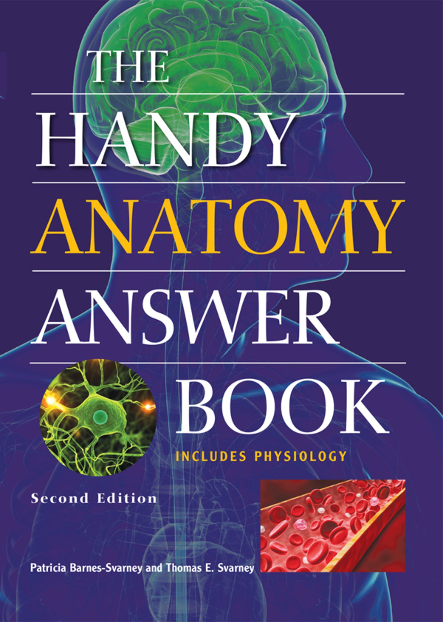 Cover image for The Handy Anatomy Answer Book ISBN 9781578595426