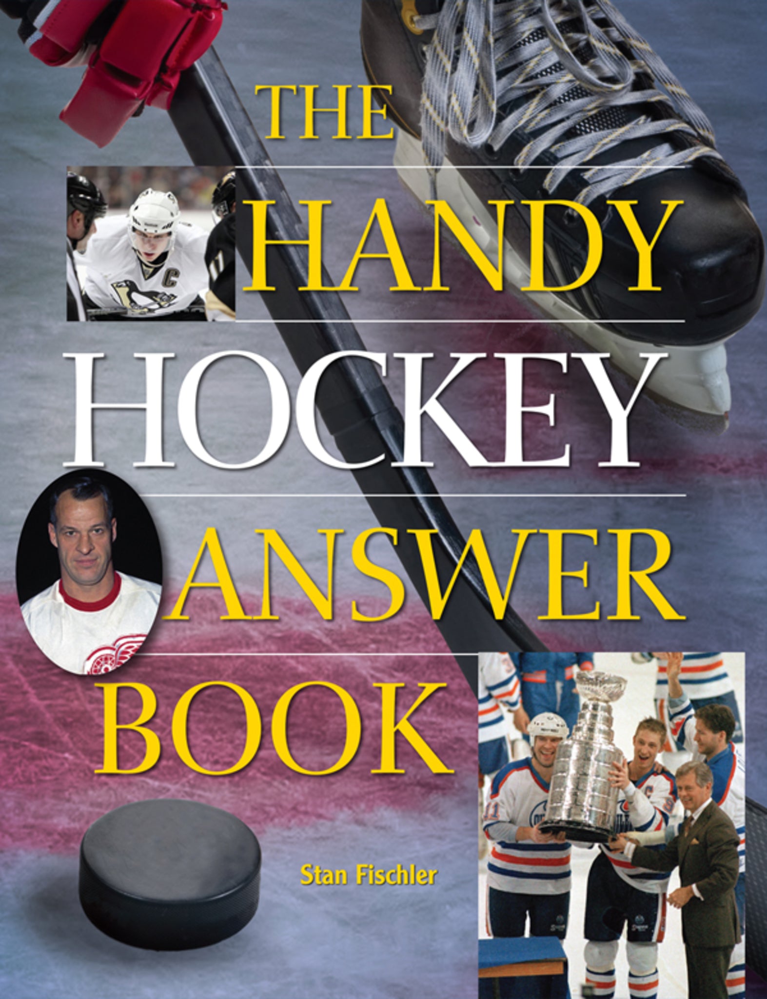 Cover image for The Handy Hockey Answer Book ISBN 9781578595686