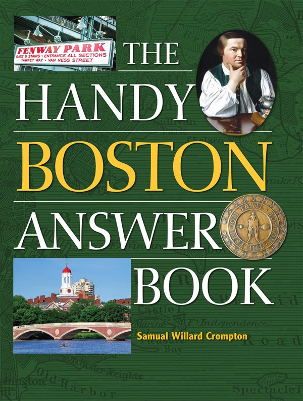 Cover image for The Handy Boston Answer Book, isbn: 9781578596171