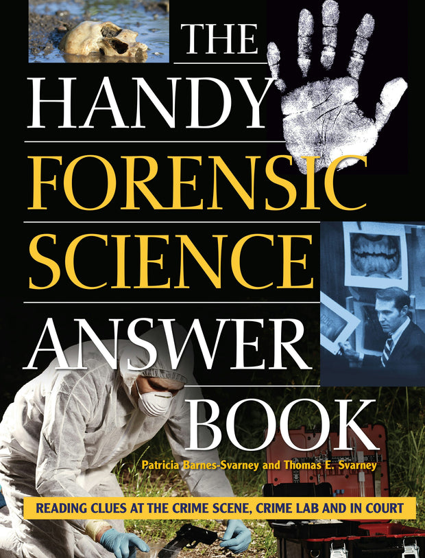 Cover image for The Handy Forensic Science Answer Book, isbn: 9781578596812