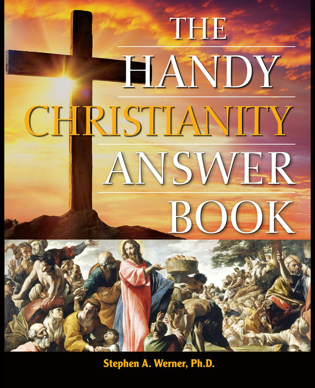Cover image for The Handy Christianity Answer Book, isbn: 9781578596935