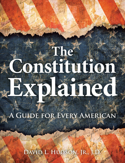 Cover image for The Constitution Explained, isbn: 9781578597727