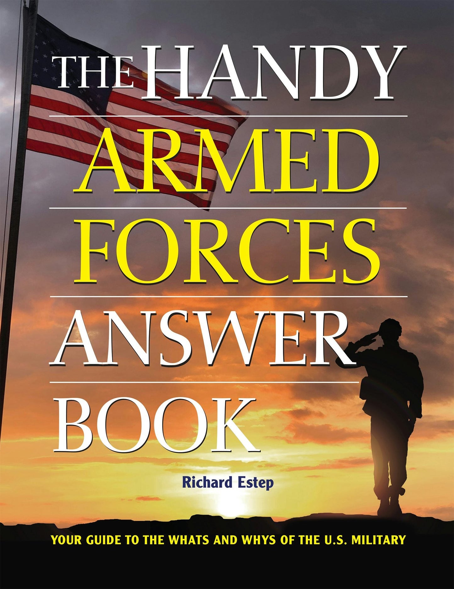 Book cover image for The Handy Armed Forces Answer Book ISBN: 9781578597741