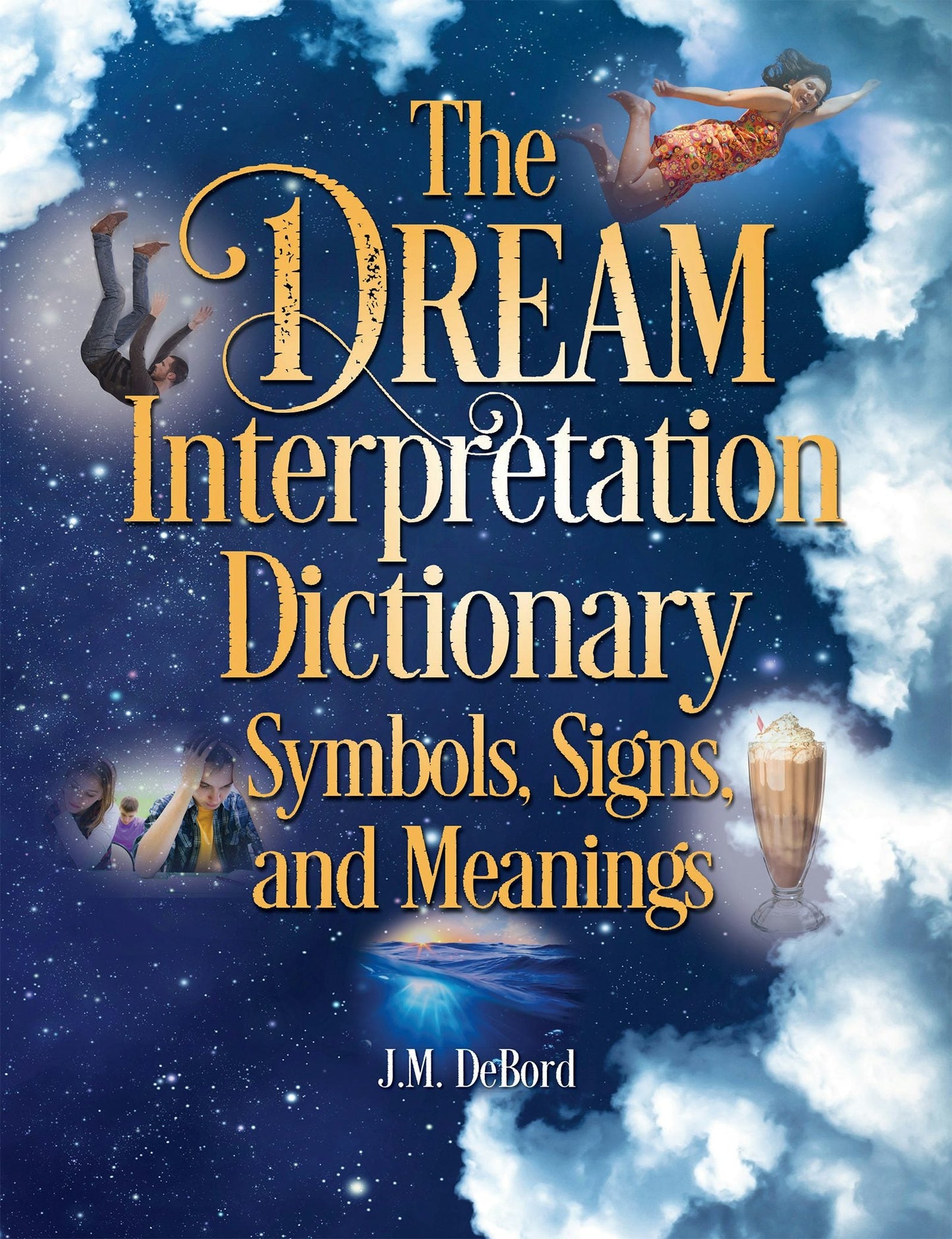 Cover image for The Dream Interpretation Dictionary, isbn: 9781578597833