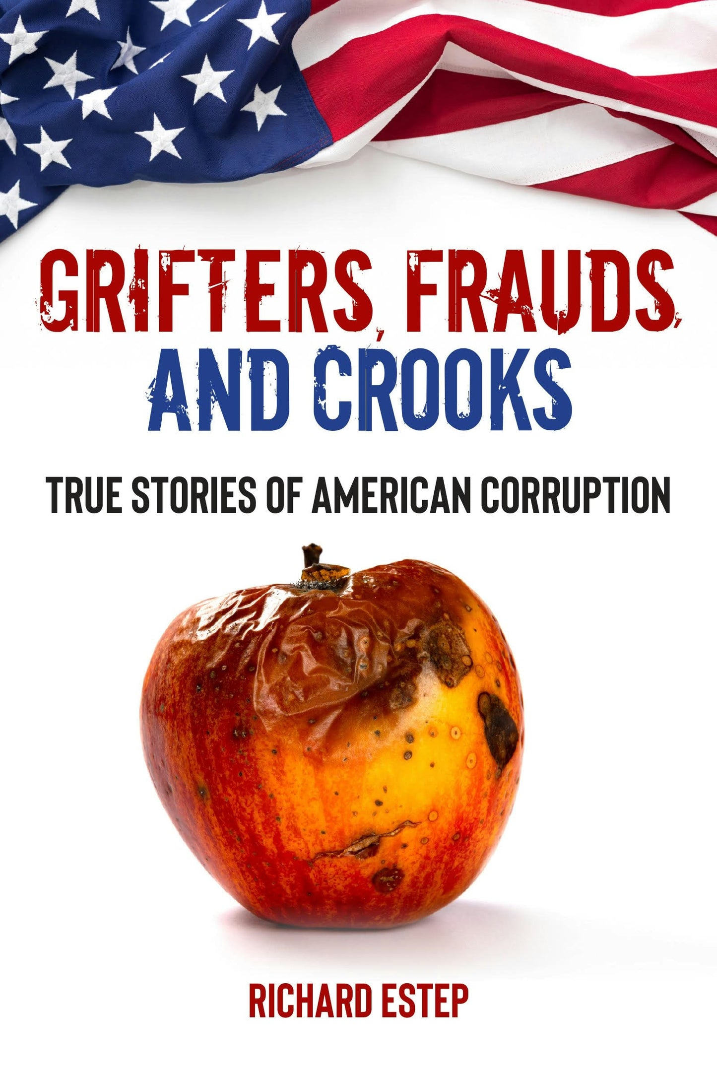 Book cover image for Grifters, Frauds, and Crooks ISBN: 9781578598281
