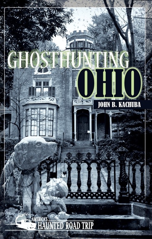 Book cover image for Ghosthunting Ohio ISBN: 9781578604012