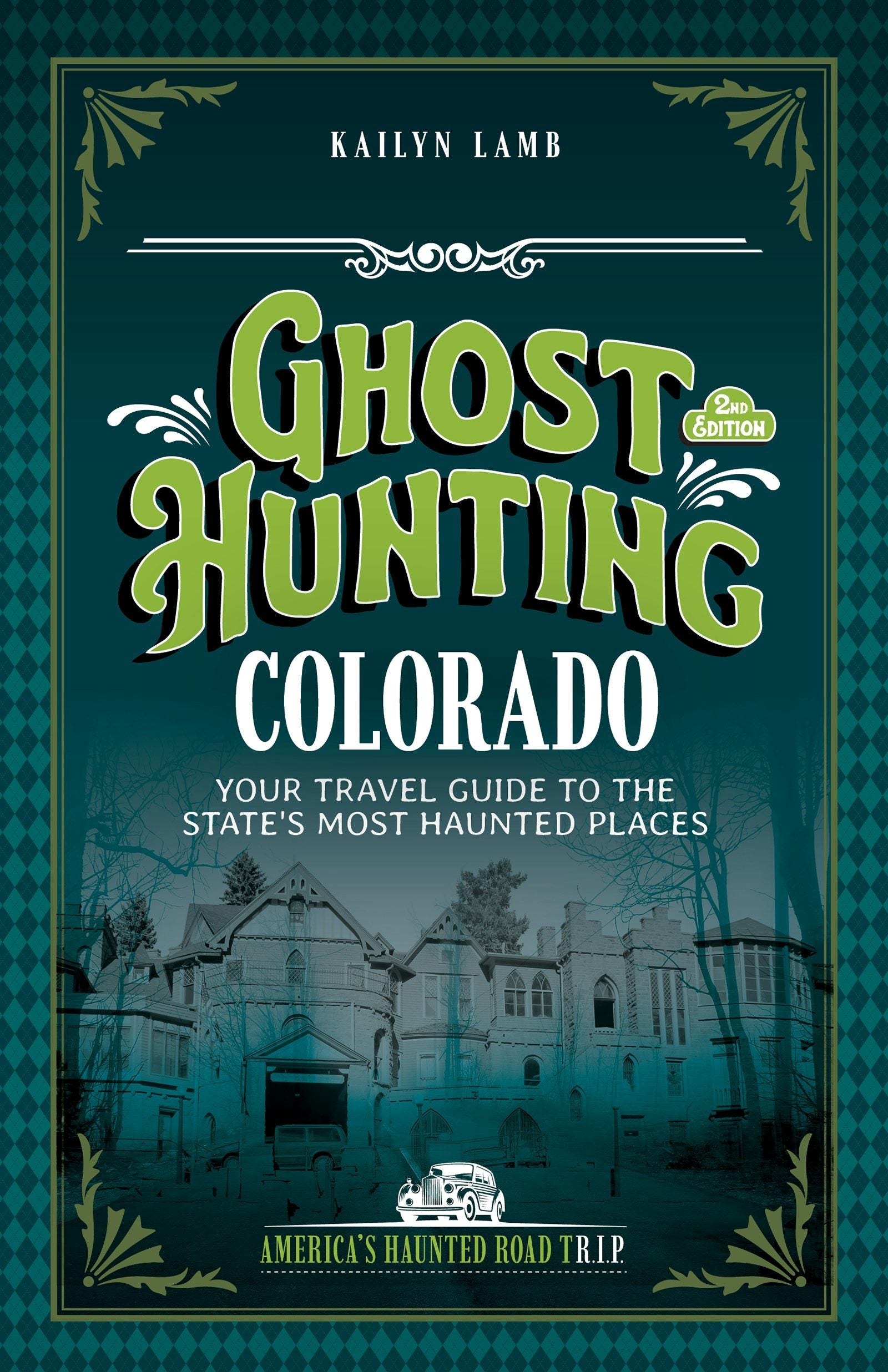 Cover image for Ghost Hunting Colorado, isbn: 9781578604364