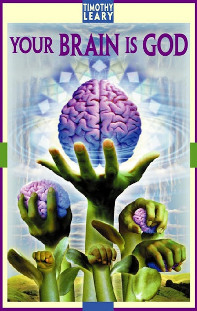 Your Brain Is God