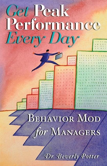 Book cover image for Get Peak Performance Every Day ISBN: 9781579510718