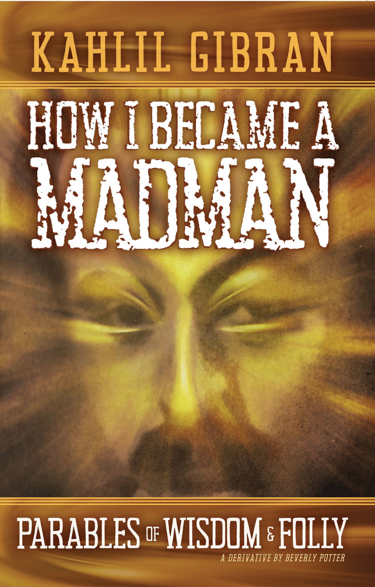 Cover image for How I Became a Madman ISBN 9781579512569