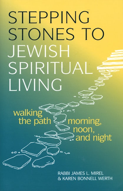 Book cover image for Stepping Stones to Jewish Spiritual Living ISBN: 9781580230742