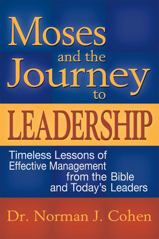 Moses and the Journey to Leadership