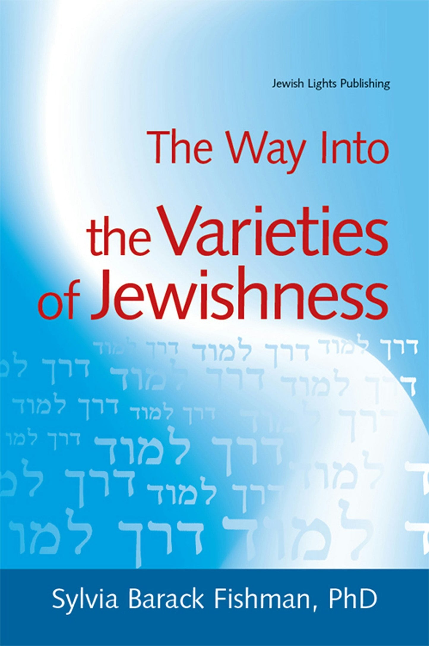 Book cover image for The Way Into the Varieties of Jewishness ISBN: 9781580233675