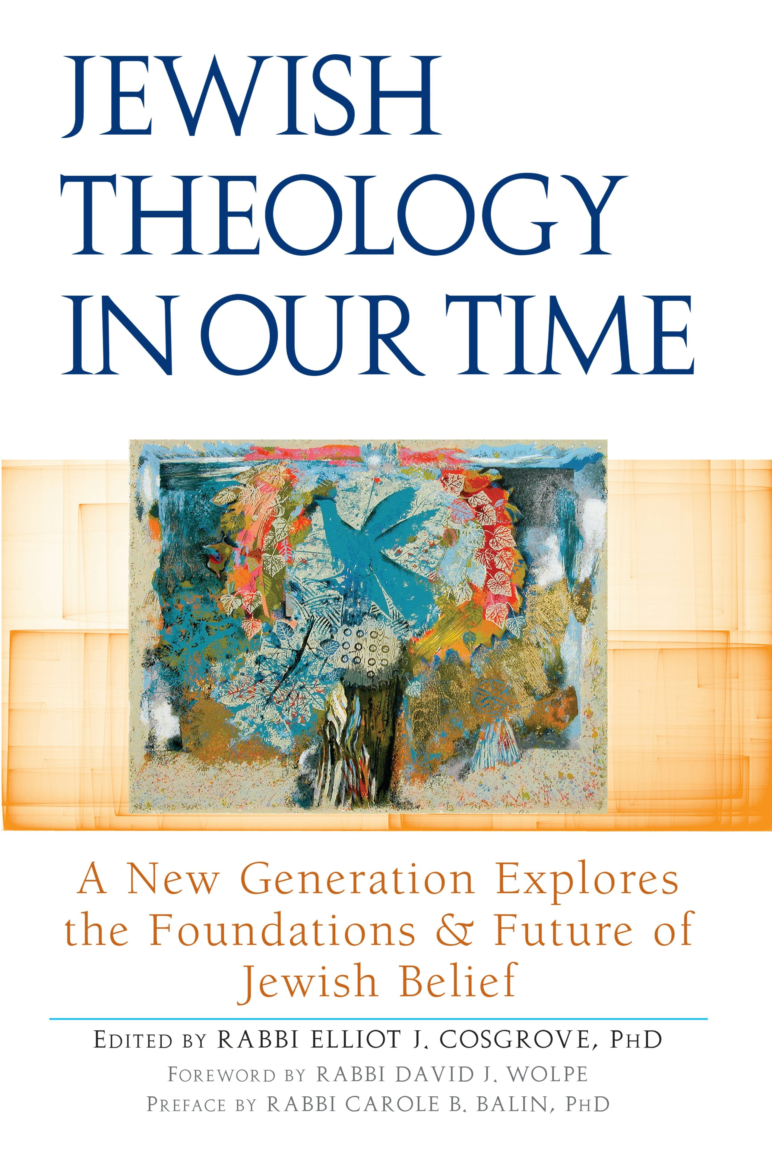 Book cover image for Jewish Theology in Our Time ISBN: 9781580236300