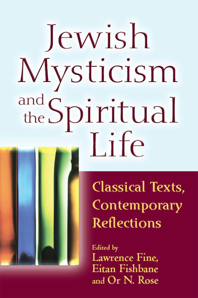 Cover image for Jewish Mysticism and the Spiritual Life, isbn: 9781580237192
