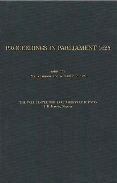 Proceedings in Parliament 1625, volume 1